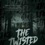 The Twisted Ones By T. Kingfisher
