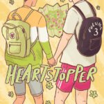 Heartstopper: Volume Three By Alice Oseman