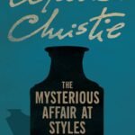 The Mysterious Affair at Styles By Agatha Christie