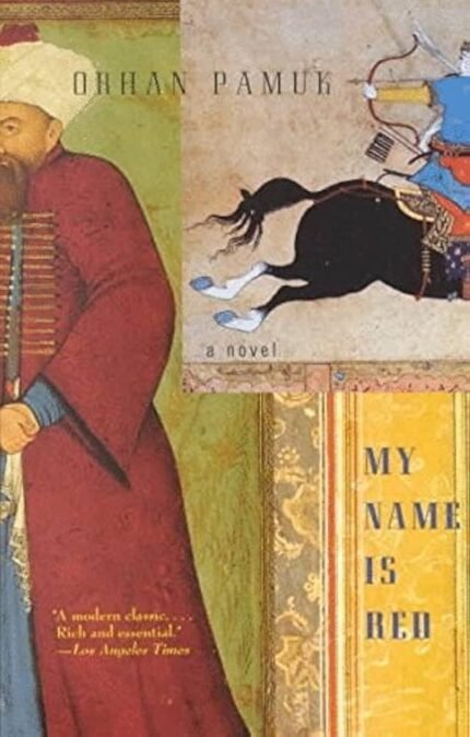 My Name Is Red By Orhan Pamuk