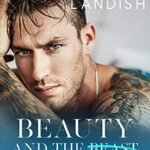 Beauty and the Billionaire By Lauren Landish
