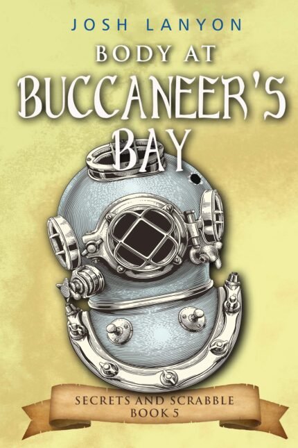 Body at Buccaneer's Bay By Josh Lanyon