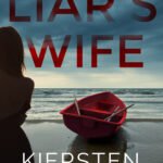 The Liar's Wife By Kiersten Modglin