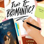 Isn't It Bromantic? By Lyssa Kay Adams