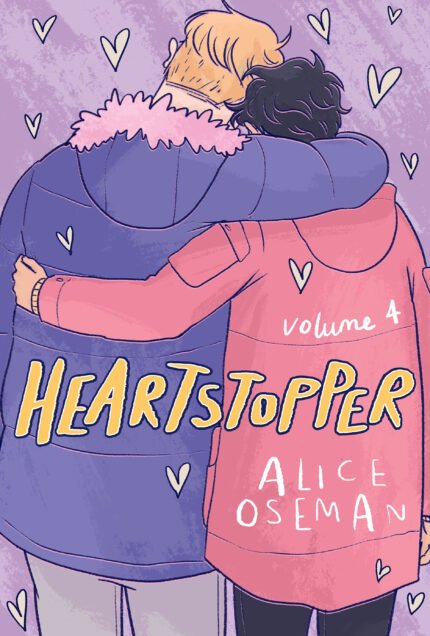 Heartstopper: Volume Four By Alice Oseman