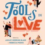 Fools In Love By Rebecca Podos