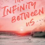 The Infinity Between Us  By N.S. Perkins