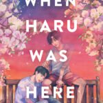 When Haru Was Here By Dustin Thao