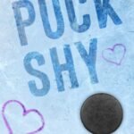 Puck Shy By Teagan Hunter