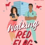 Walking Red Flag By Morgan Elizabeth