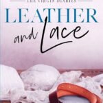 Leather and Lace By Lauren Landish