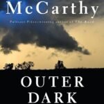 Outer Dark By Cormac McCarthy
