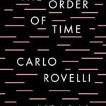 The Order of Time By Carlo Rovelli