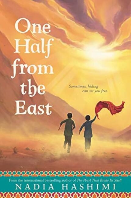 One Half from the East By Nadia Hashimi