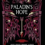 Paladin's Hope By T. Kingfisher