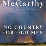 No Country for Old Men By Cormac McCarthy