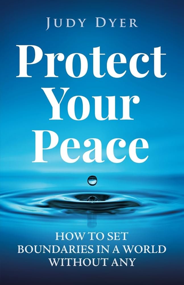 61o4SN6CbBL._AC_UF1000,1000_QL80_ Protect Your Peace By Judy Dyer - Image 1