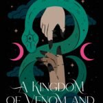 A Kingdom of Venom and Vows By Holly Renee