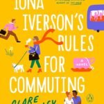 Iona Iverson's Rules for Commuting By Clare Pooley