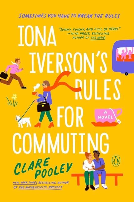Iona Iverson's Rules for Commuting By Clare Pooley