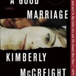 A Good Marriage By Kimberly McCreight