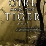 The Girl and the Tiger By Paul Rosolie
