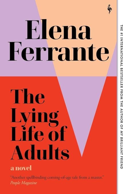 The Lying Life of Adults By Elena Ferrante