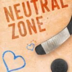 Neutral Zone By Teagan Hunter