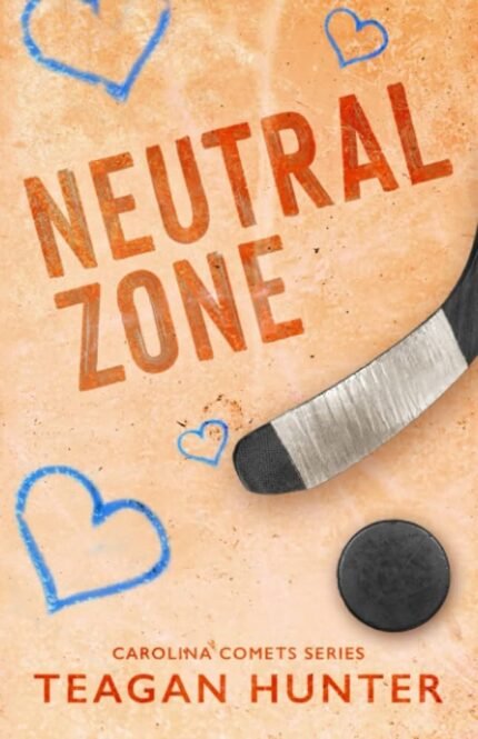 Neutral Zone By Teagan Hunter