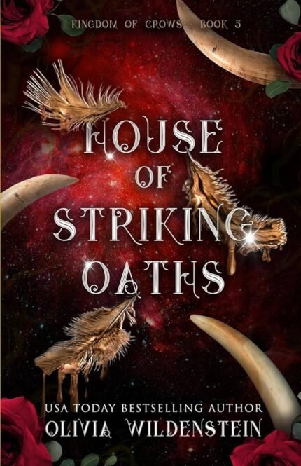 House of Striking Oaths By Olivia Wildenstein