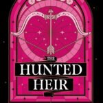 The Hunted Heir By Holly Renee