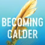 Becoming Calder By Mia Sheridan