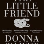 The Little Friend By Donna Tartt