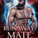 The Runaway Mate By Kira Nightingale