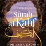 Lessons from Surah al-Kahf By Abu Ammaar Yasir Qadhi