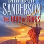 The Way of Kings By Brandon Sanderson