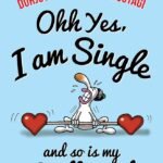 Ohh Yes, I'm Single By Durjoy Datta
