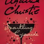 Sparkling Cyanide By Agatha Christie