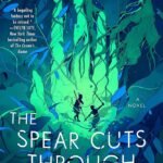 The Spear Cuts Through Water By Simon Jimenez