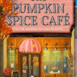The Pumpkin Spice Café By Laurie Gilmore
