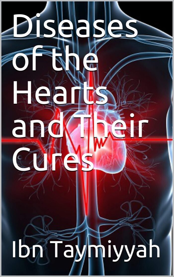 Diseases of the Hearts and Their Cures By Ibn Taymiyyah - Image 1
