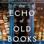 The Echo of Old Books By Barbara Davis