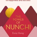 The Power of Nunchi By Euny Hong