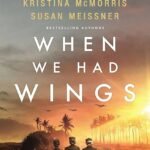 When We Had Wings By Ariel Lawhon