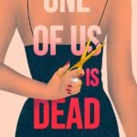 One of Us Is Dead By Jeneva Rose