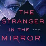 The Stranger in the Mirror By Liv Constantine