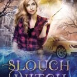 Slouch Witch By Helen Harper