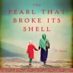 The Pearl That Broke Its Shell By Nadia Hashimi