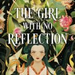 The Girl with No Reflection By Keshe Chow