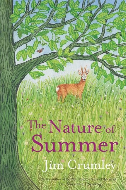 The Nature of Summer By Jim Crumley